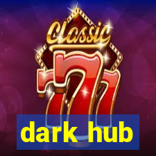 dark hub